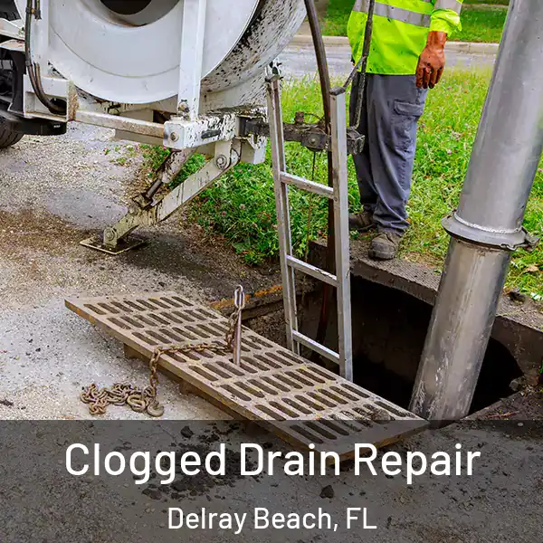  Clogged Drain Repair Delray Beach, FL