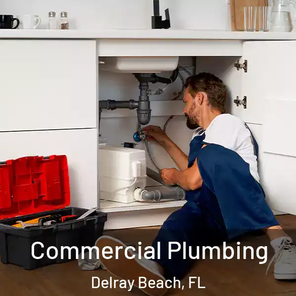  Commercial Plumbing Delray Beach, FL