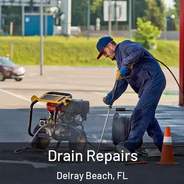  Drain Repairs Delray Beach, FL