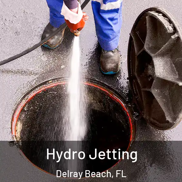  Hydro Jetting Delray Beach, FL