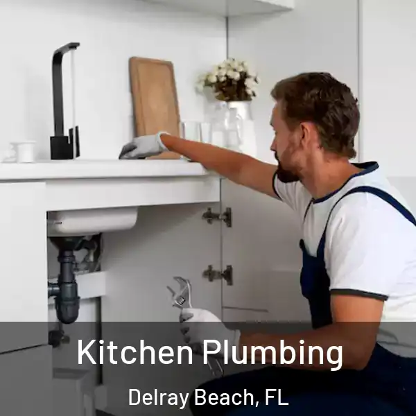  Kitchen Plumbing Delray Beach, FL