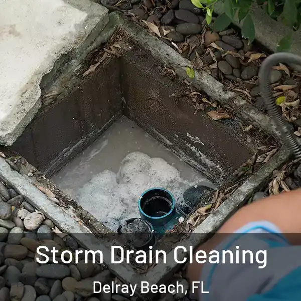  Storm Drain Cleaning Delray Beach, FL