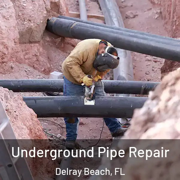  Underground Pipe Repair Delray Beach, FL